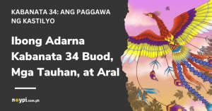 IBONG ADARNA Kabanata 34: Ang Paggawa ng Kastilyo.